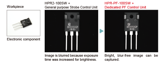 Imaging the characters on an electronic component HPR2-100SW +General purpose Strobe Control Unit:Image is blurred because exposure time was increased for brightness.-----HPR-PF-100SW + Dedicated PF Control Unit:Bright, blur-free image can be captured.